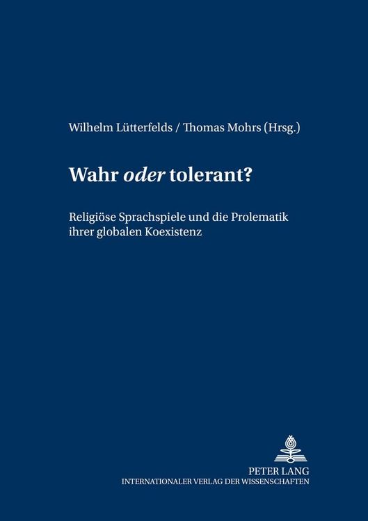 Produktbild: Wahr &laquo;oder&raquo; tolerant?