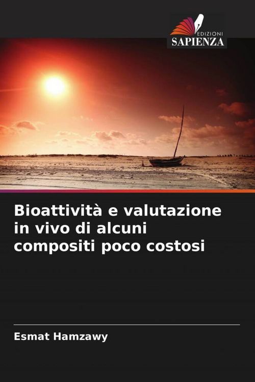 Produktbild: Bioattivit&agrave; e valutazione in vivo di alcuni compositi poco costosi
