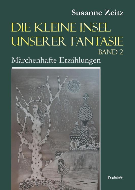 Produktbild: Zeitz, S: Die kleine Insel unserer Fantasie 02
