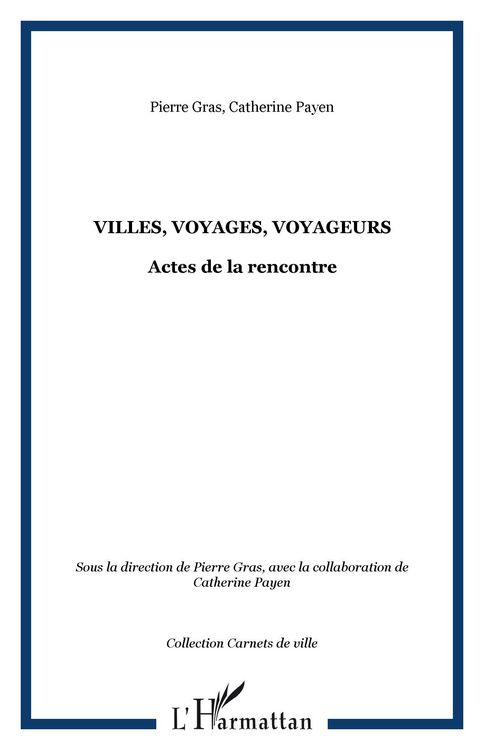 Produktbild: Villes, voyages, voyageurs