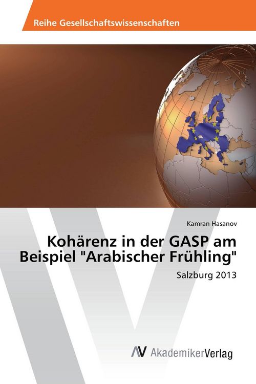 Produktbild: Koh&auml;renz in der GASP am Beispiel "Arabischer Fr&uuml;hling"