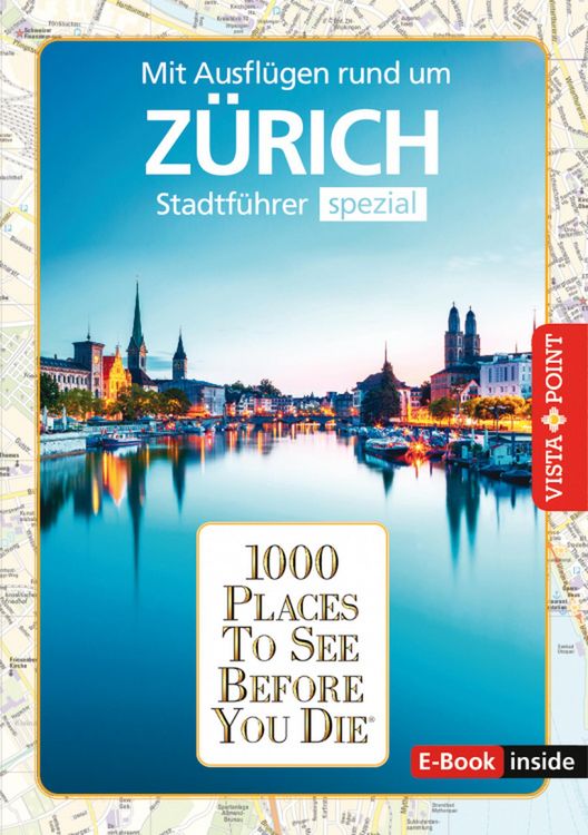 Produktbild: 1000 Places To See Before You Die - Z&uuml;rich