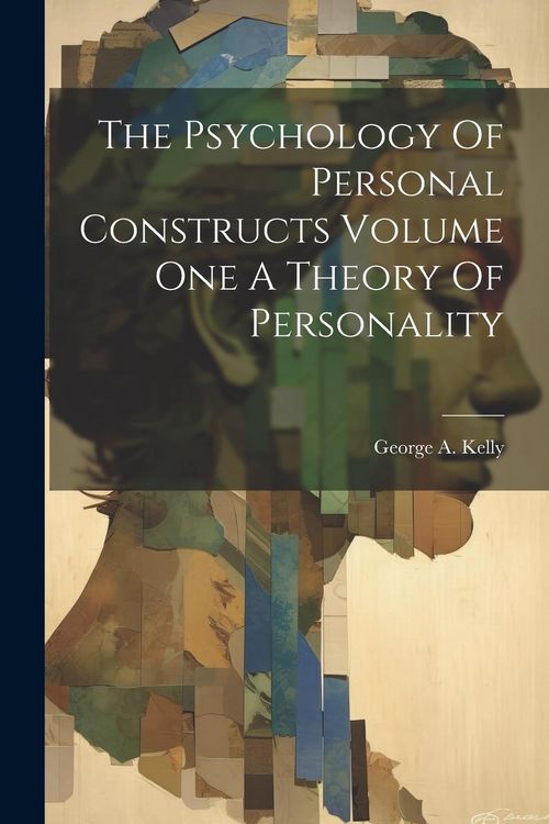 Produktbild: The Psychology Of Personal Constructs Volume One A Theory Of Personality