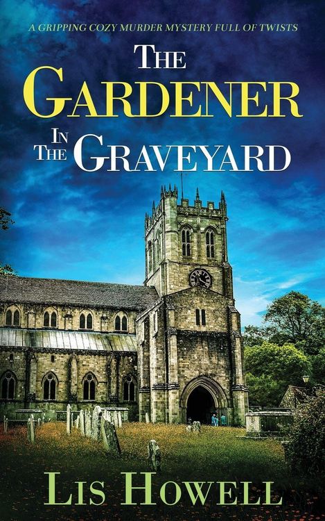 Produktbild: THE GARDENER IN THE GRAVEYARD a gripping cozy murder mystery full of twists