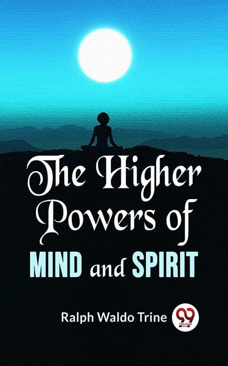 Produktbild: The Higher Powers Of Mind And Spirit