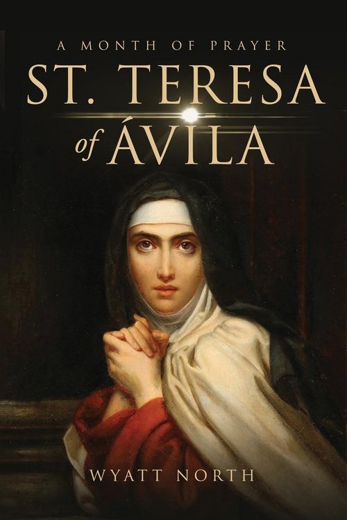 Produktbild: St.Teresa of &Aacute;vila A Month of Prayer