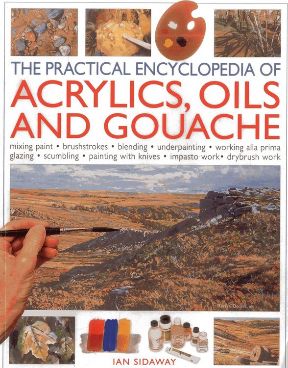 Produktbild: The Practical Encyclopedia of Acrylics, Oils and Gouache