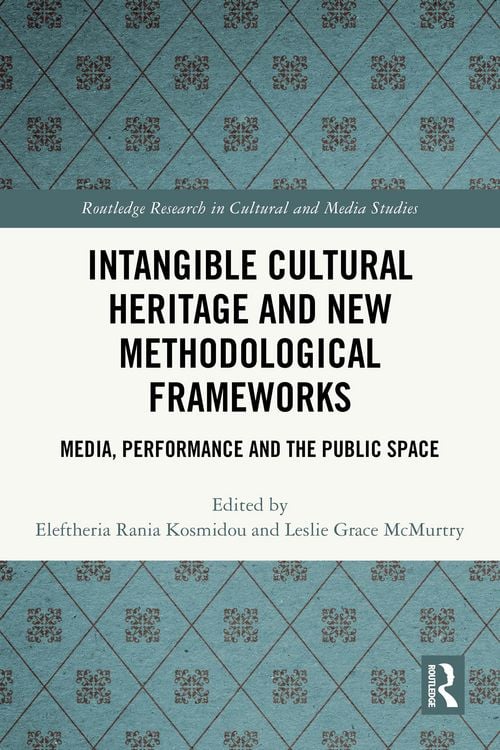 Produktbild: Intangible Cultural Heritage and New Methodological Frameworks