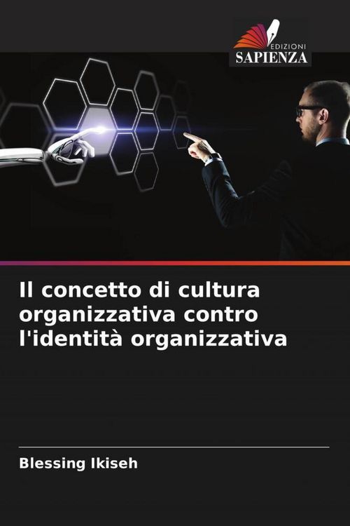 Produktbild: Il concetto di cultura organizzativa contro l'identit&agrave; organizzativa