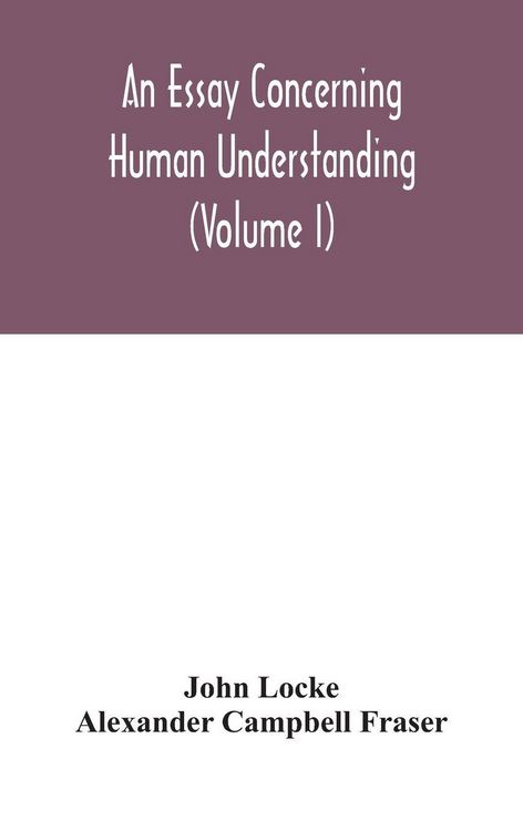 Produktbild: An Essay Concerning Human Understanding (Volume I)