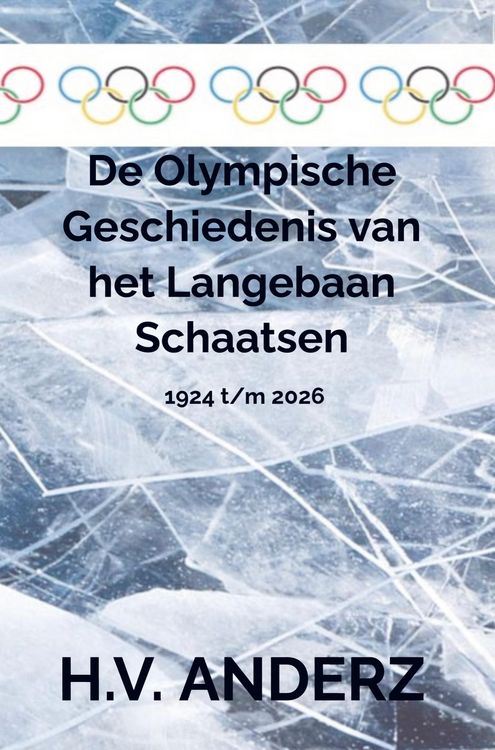 Produktbild: De Olympische Geschiedenis van het Langebaan Schaatsen