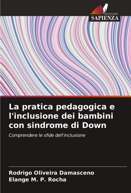 Produktbild: La pratica pedagogica e l'inclusione dei bambini con sindrome di Down