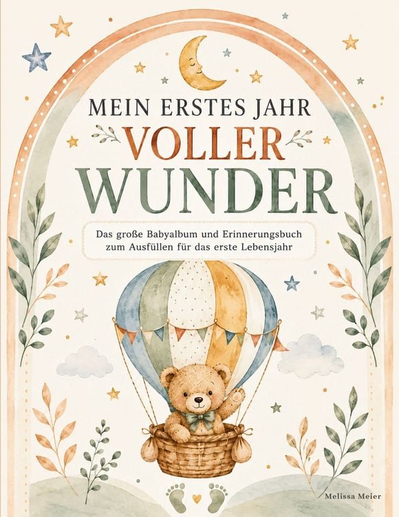 Produktbild: Mein erstes Jahr voller Wunder - Das gro&szlig;e Babyalbum und Erinnerungsbuch zum Ausf&uuml;llen f&uuml;r das erste Lebensjahr
