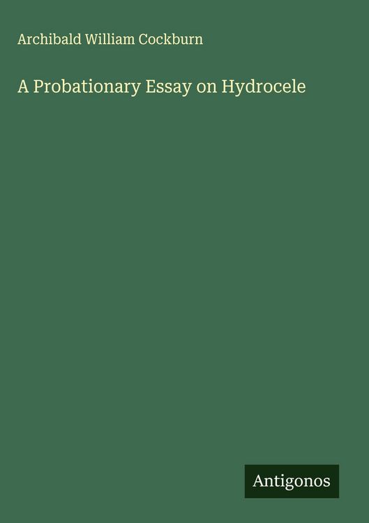 Produktbild: A Probationary Essay on Hydrocele