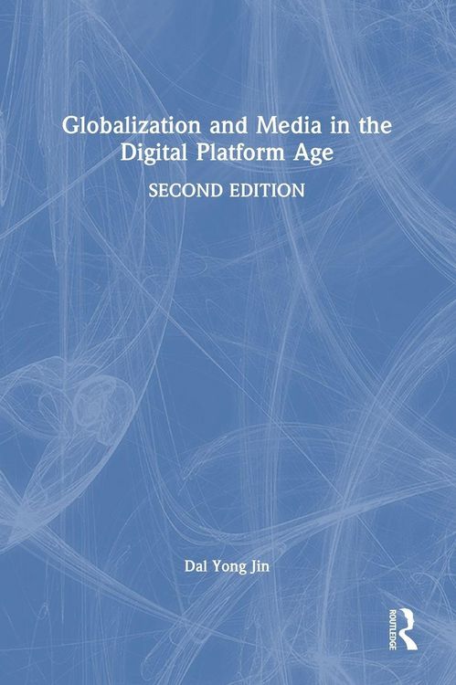 Produktbild: Globalization and Media in the Digital Platform Age