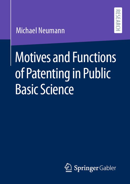 Produktbild: Motives and Functions of Patenting in Public Basic Science