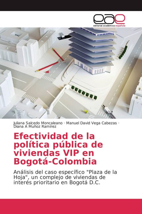 Produktbild: Efectividad de la pol&iacute;tica p&uacute;blica de viviendas VIP en Bogot&aacute;-Colombia
