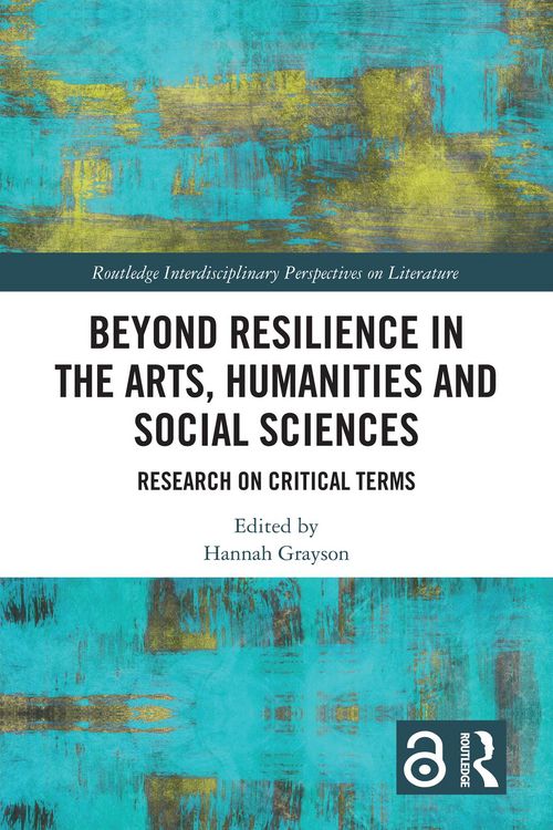 Produktbild: Beyond Resilience in the Arts, Humanities and Social Sciences