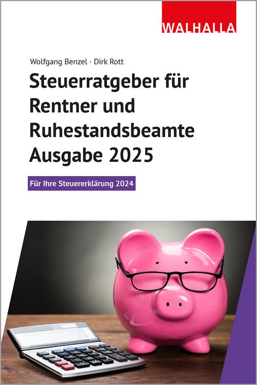 Produktbild: Steuerratgeber f&uuml;r Rentner und Ruhestandsbeamte - Ausgabe 2025