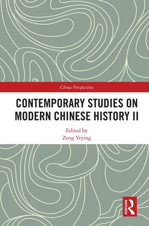 Produktbild: Contemporary Studies on Modern Chinese History II