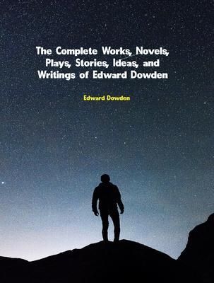 Produktbild: The Complete Works of Edward Dowden