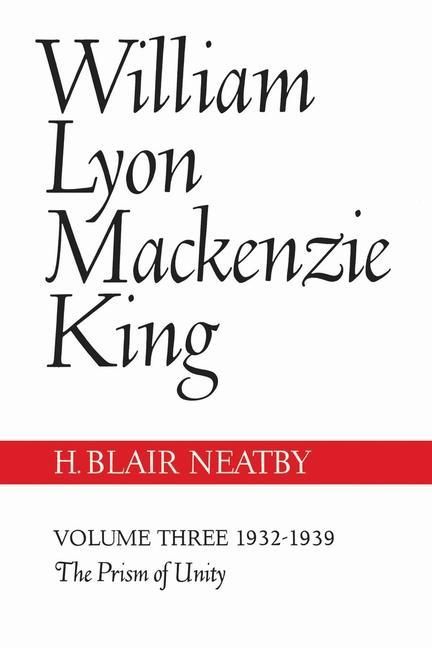 Produktbild: William Lyon Mackenzie King, Volume III, 1932-1939