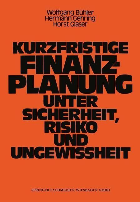 Produktbild: Kurzfristige Finanzplanung unter Sicherheit, Risiko und Ungewissheit