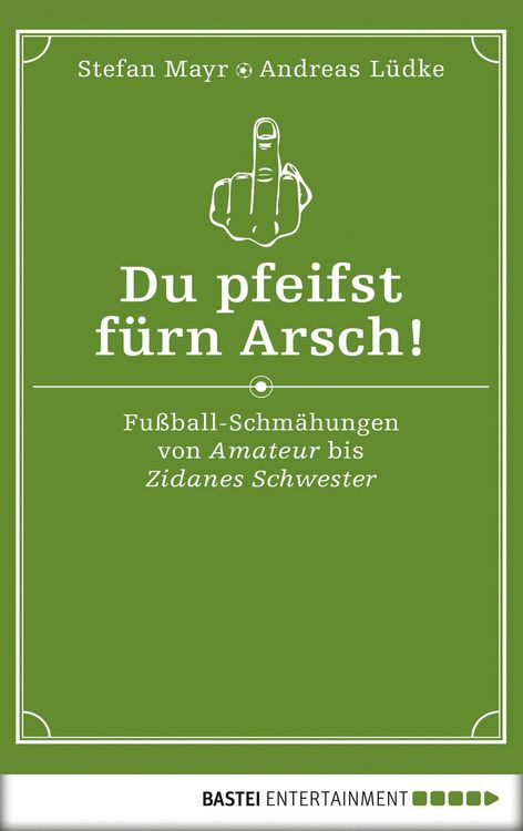 Produktbild: Du pfeifst f&uuml;rn Arsch!