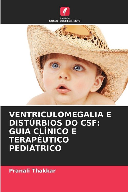 Produktbild: Ventriculomegalia E Dist&uacute;rbios Do Csf: Guia Cl&iacute;nico E Terap&ecirc;utico Pedi&aacute;trico