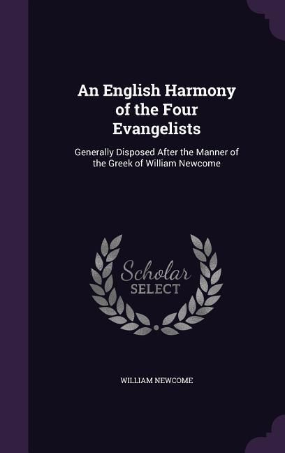 Produktbild: An English Harmony of the Four Evangelists
