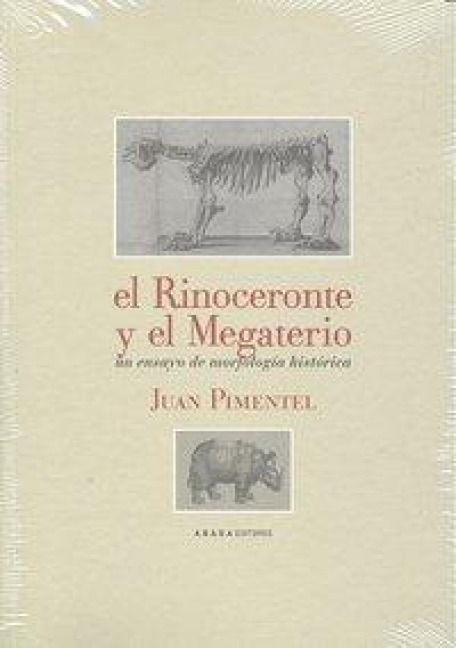 Produktbild: El rinoceronte y el megaterio : un ensayo de morfolog&iacute;a hist&oacute;rica