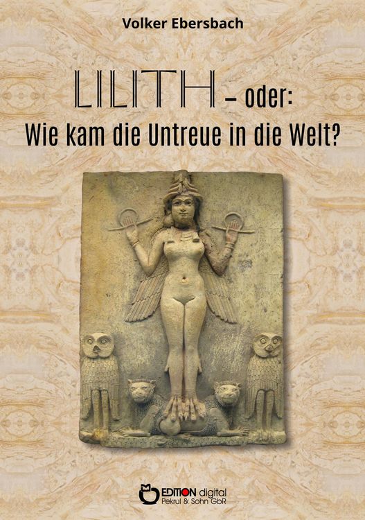 Produktbild: Lilith - oder: Wie kam die Untreue in die Welt?
