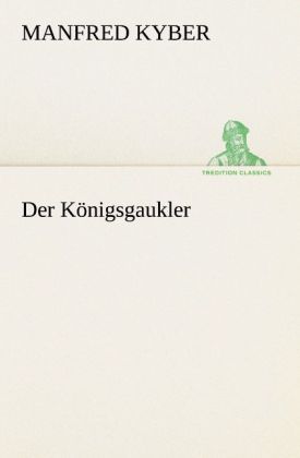 Produktbild: Der K&ouml;nigsgaukler