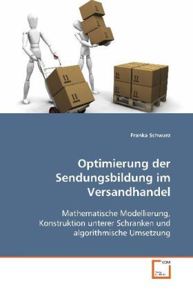 Produktbild: Schwarz, F: Optimierung der Sendungsbildung im Versandhandel