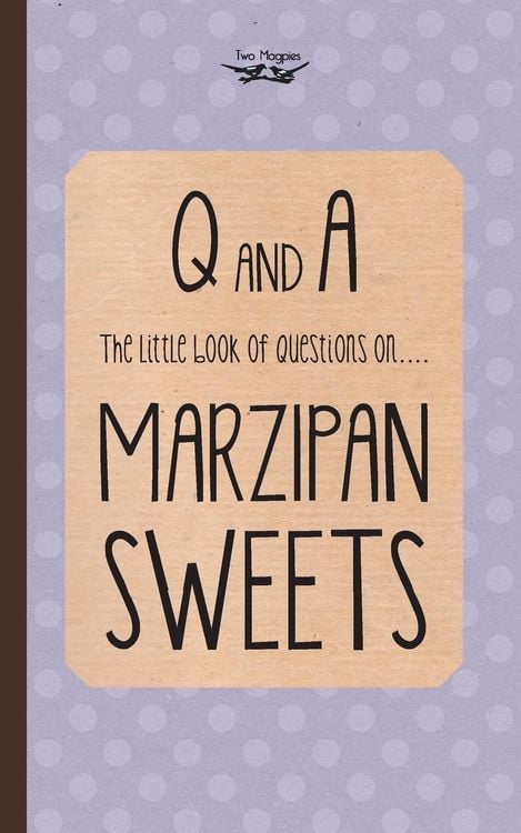 Produktbild: The Little Book of Questions on Marzipan Sweets (Q & A Series)