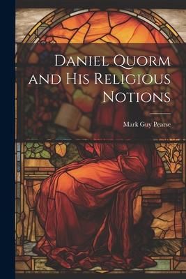 Produktbild: Daniel Quorm and His Religious Notions