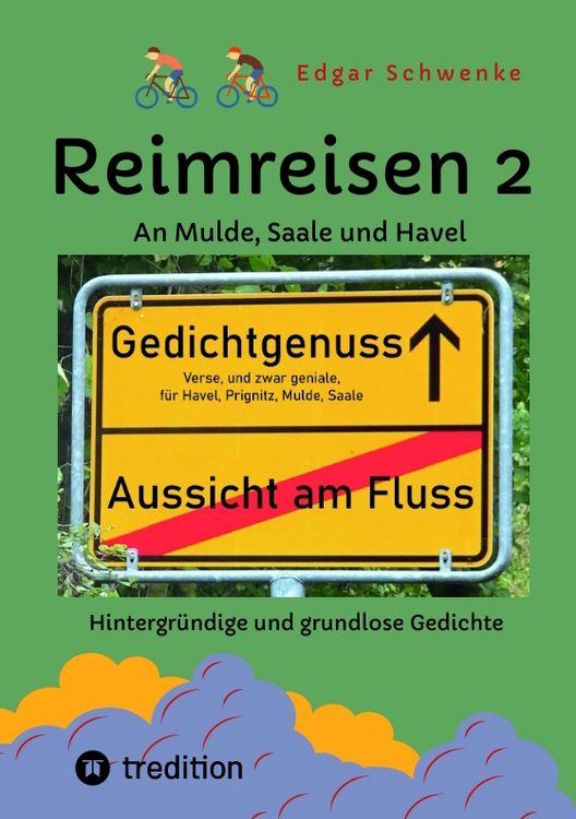 Produktbild: Reimreisen 2 - Von Ortsnamen und Ortsansichten zu hintergr&uuml;ndigen und grundlosen Gedichten mit Sprachwitz