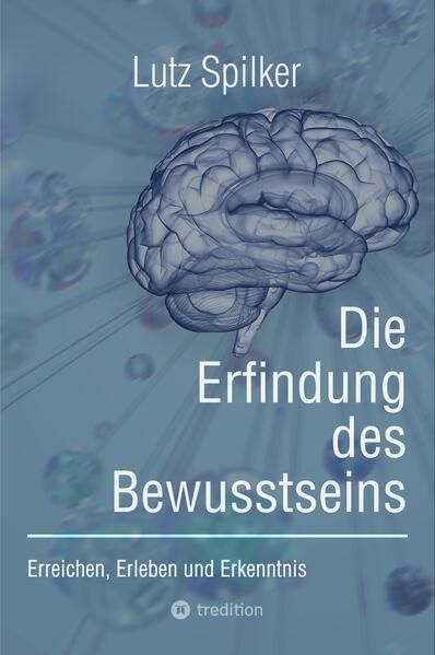 Produktbild: Die Erfindung des Bewusstseins