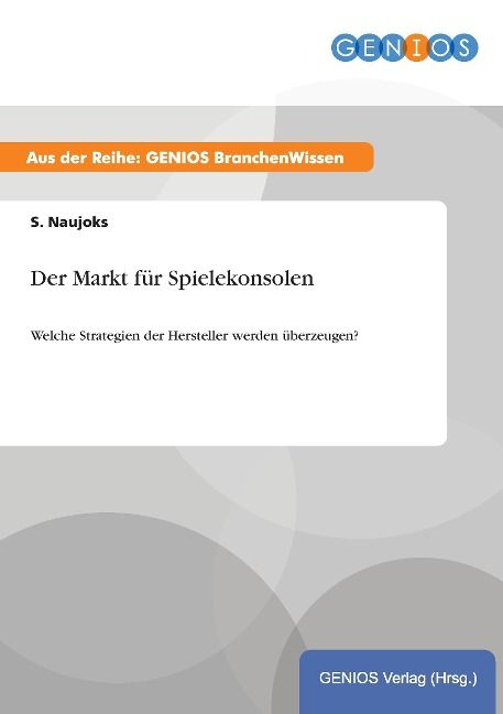 Produktbild: Der Markt f&uuml;r Spielekonsolen