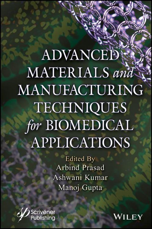 Produktbild: Advanced Materials and Manufacturing Techniques for Biomedical Applications
