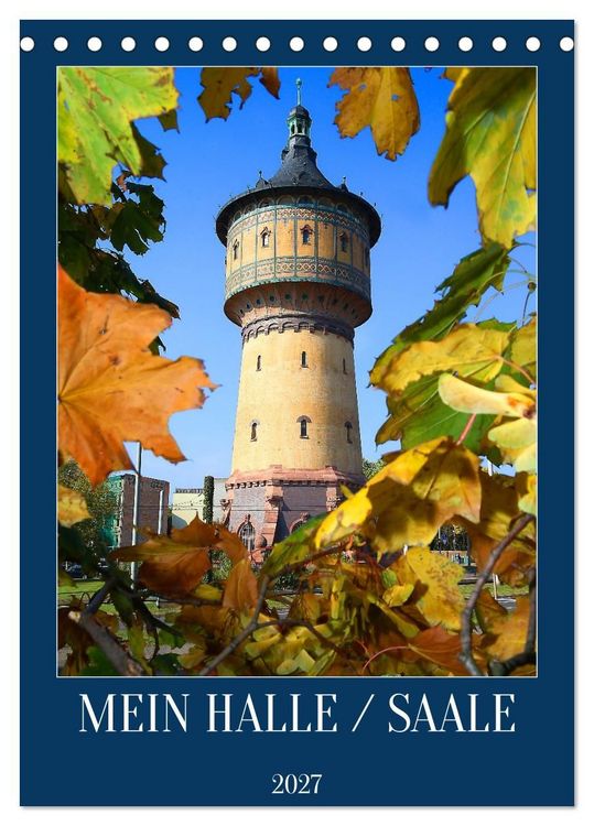Produktbild: MEIN HALLE / SAALE (Tischkalender 2027 DIN A5 hoch), CALVENDO Monatskalender