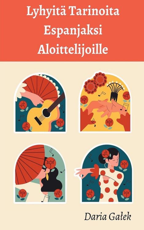 Produktbild: Lyhyit&auml; Tarinoita Espanjaksi Aloittelijoille