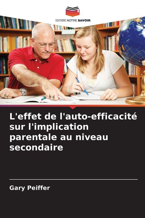 Produktbild: L'effet de l'auto-efficacit&eacute; sur l'implication parentale au niveau secondaire