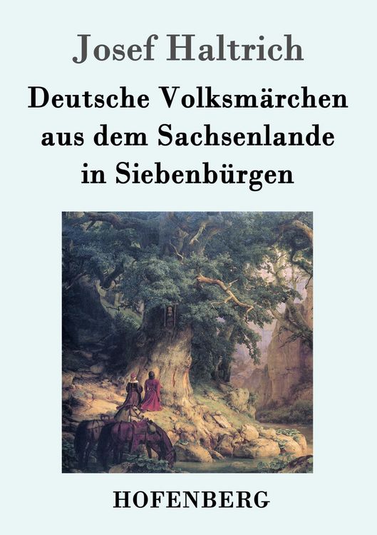 Produktbild: Deutsche Volksm&auml;rchen aus dem Sachsenlande in Siebenb&uuml;rgen