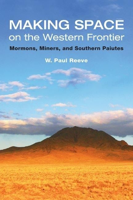 Produktbild: Reeve, W: Making Space on the Western Frontier:
