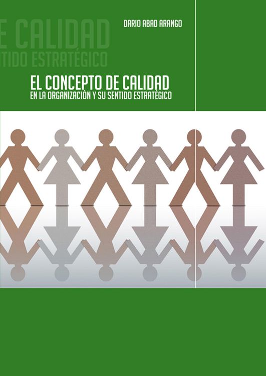 Produktbild: El concepto de calidad en la organizaci&oacute;n y su sentido estrat&eacute;gico