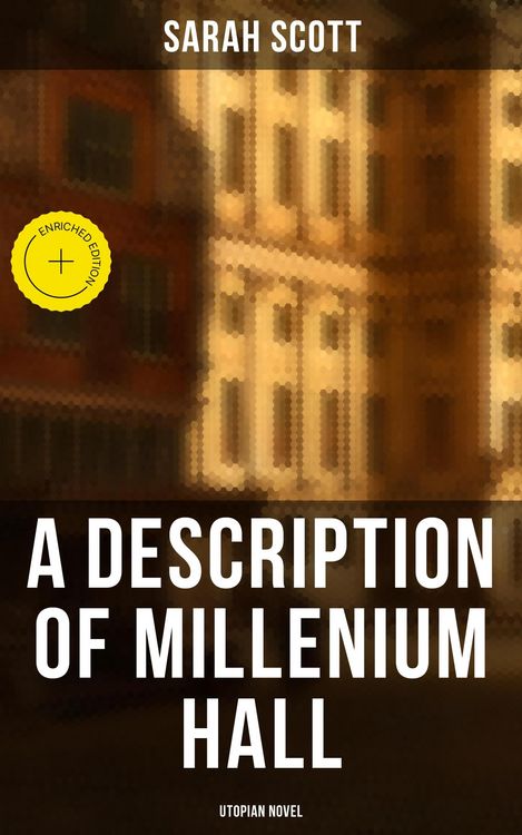 Produktbild: A Description of Millenium Hall - Utopian Novel