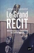 Produktbild: Le grand r&eacute;cit : introduction &agrave; l'histoire de notre temps