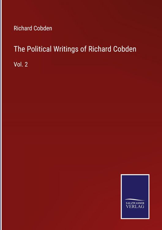 Produktbild: The Political Writings of Richard Cobden