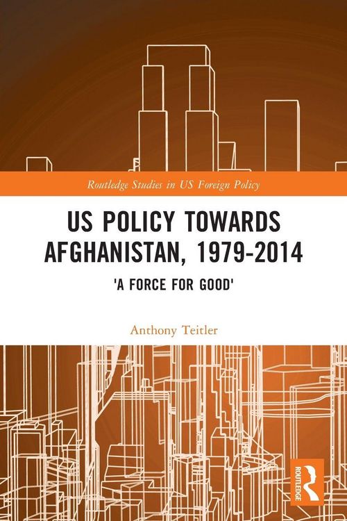 Produktbild: US Policy Towards Afghanistan, 1979-2014